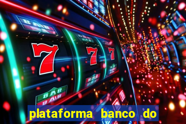 plataforma banco do brasil 777 bet